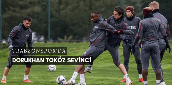 Trabzonspor'da Dorukhan Sevinci