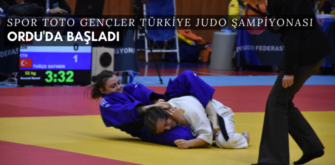 Spor Toto Gençler Türkiye Judo Şampiyonası, Ordu'da başladı.
