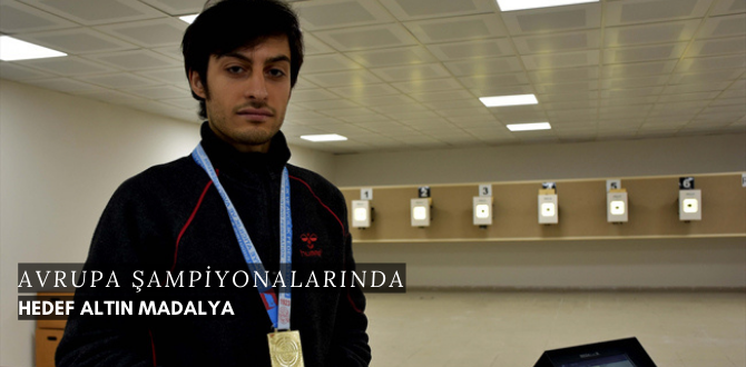 Trabzonlu atıcının hedefi Avrupa şampiyonasında altın madalya