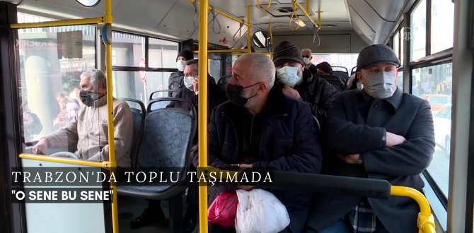 Trabzon'da Toplu Taşımada Yolcular ''O sene bu sene'' Sözleriyle Karşılanıyor