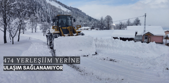 474 Yerleşim Yerine Ulaşım Sağlanamıyor