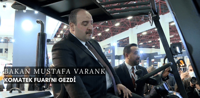 Sanayi ve Teknoloji Bakanı Mustafa Varank KOMATEK Fuarı'nı Gezdi
