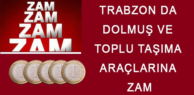 Trabzon'da Dolmuş Fiyatlarına Zam