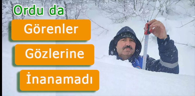 Görenler inanamadı! Kar kalınlığı 1.5 metreyi aştı