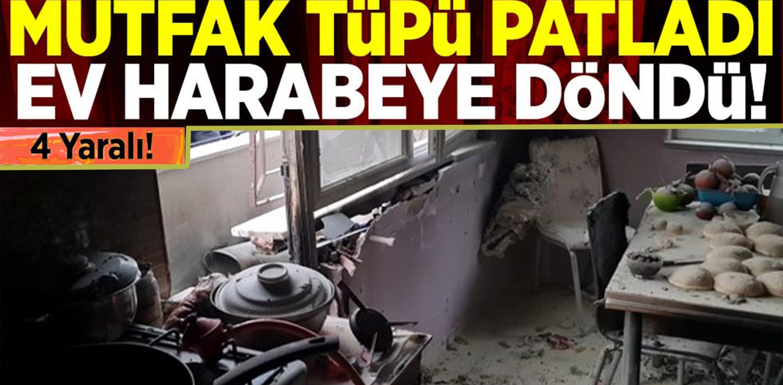 Mutfak Tüpü Patladı,Ev Harabeye Döndü: