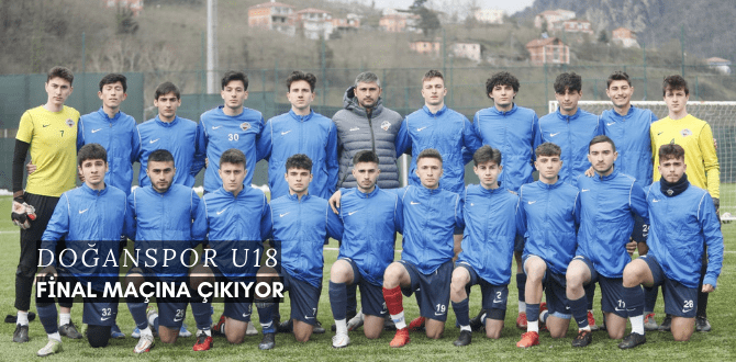 Trabzon Doğanspor U18 Takımı final maçına çıkıyor