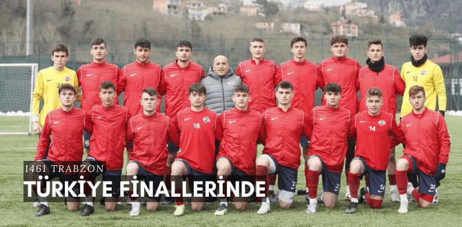 1461 Trabzon Türkiye finallerinde