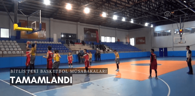Bitlis'teki Basketbol Müsabakaları Tamamlandı