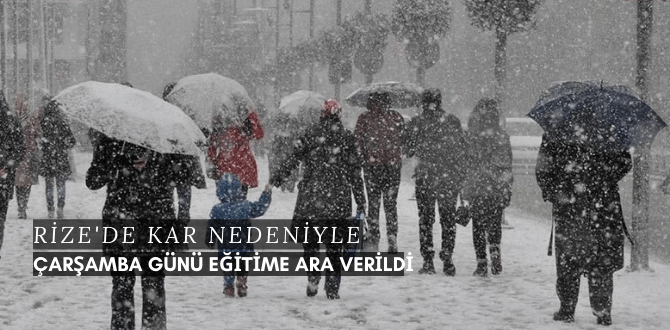 Son Dakika! Rize'de Kar Nedeniyle Çarşamba Günü Eğitime Ara