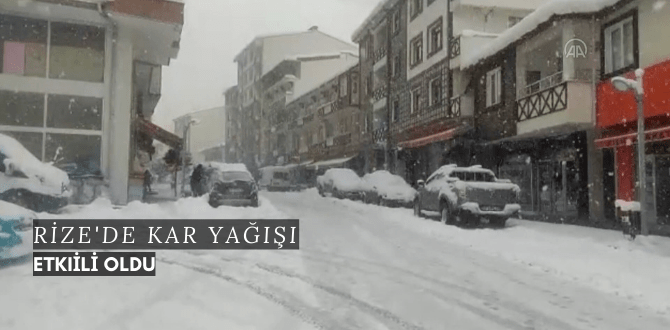 Rize'de Kar Yağışı Etkili Oldu