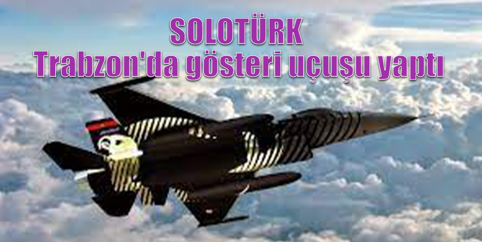 Türk Hava Kuvvetleri akrobasi timi SOLOTÜRK, Trabzon'da düzenlenen TEKNOFEST KARADENİZ kapsamında gösteri uçuşu gerçekleştirdi.