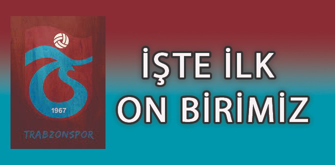 Trabzonspor ilk on biri