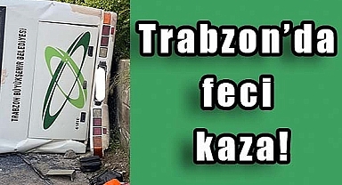 Trabzon'daki otobüs kazasında ölü sayısı 6'ya yükseldi