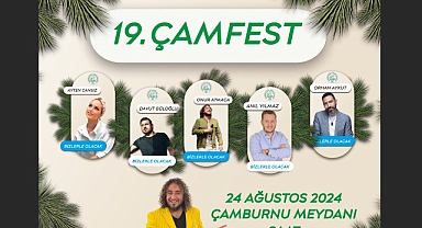 ÇAMFEST 24 AĞUSTOS'TA YAPILACAK