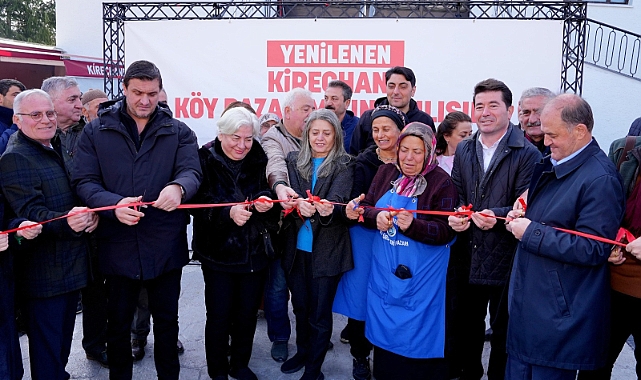 Başkan Kaya, yenilenen Kireçhane Köylü Pazarını hizmete açtı