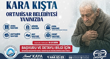 ORTAHİSAR BELEDİYESİ, SOĞUK KIŞ GÜNLERİNDE İHTİYAÇ SAHİPLERİNE EL UZATIYOR
