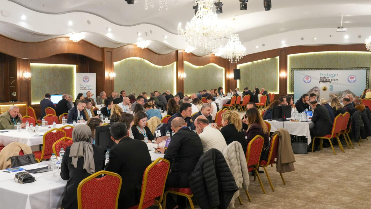 TURİZM MASTER PLANI İÇİN 150 UZMAN TRABZON’DA BULUŞTU